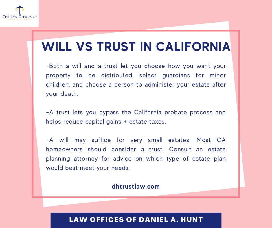 Will vs Trust in California • Law Offices of Daniel Hunt