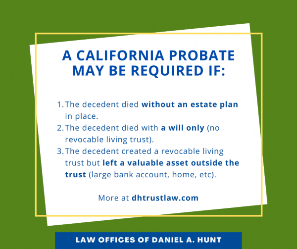 3 reasons a California probate may be required