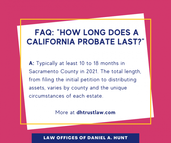 how-long-does-a-ca-probate-last-2 how-long-does-a-ca-probate-last-2