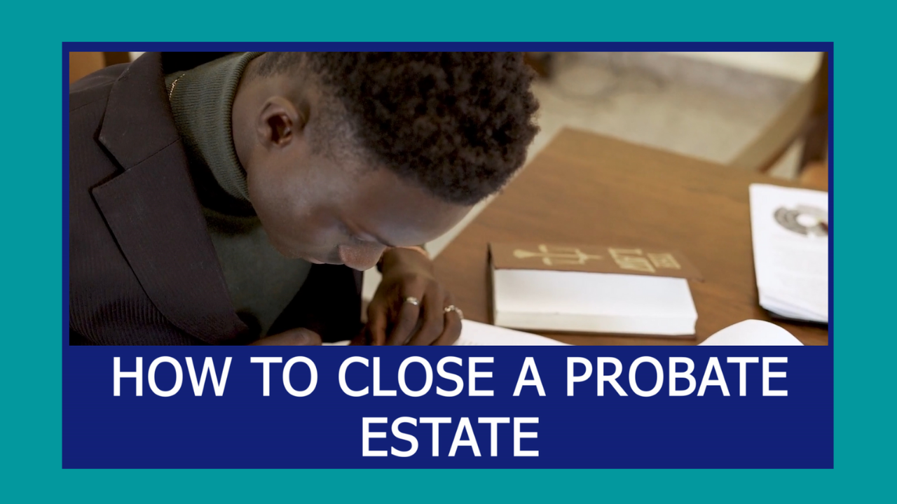 How-to-close-a-Probate-estate