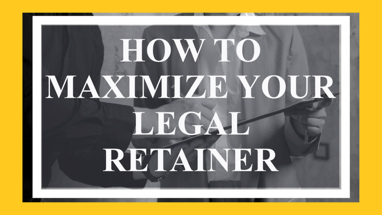 How-to-Maximize-Your-Legal-Retainer