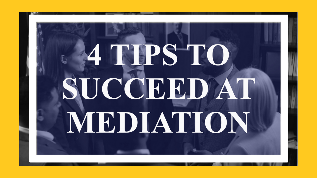 4-tips-to-succeed-at-mediation