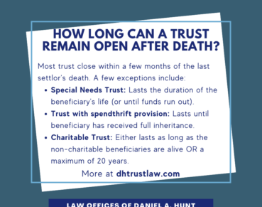 How-long-can-a-trust-remain-open-after-death