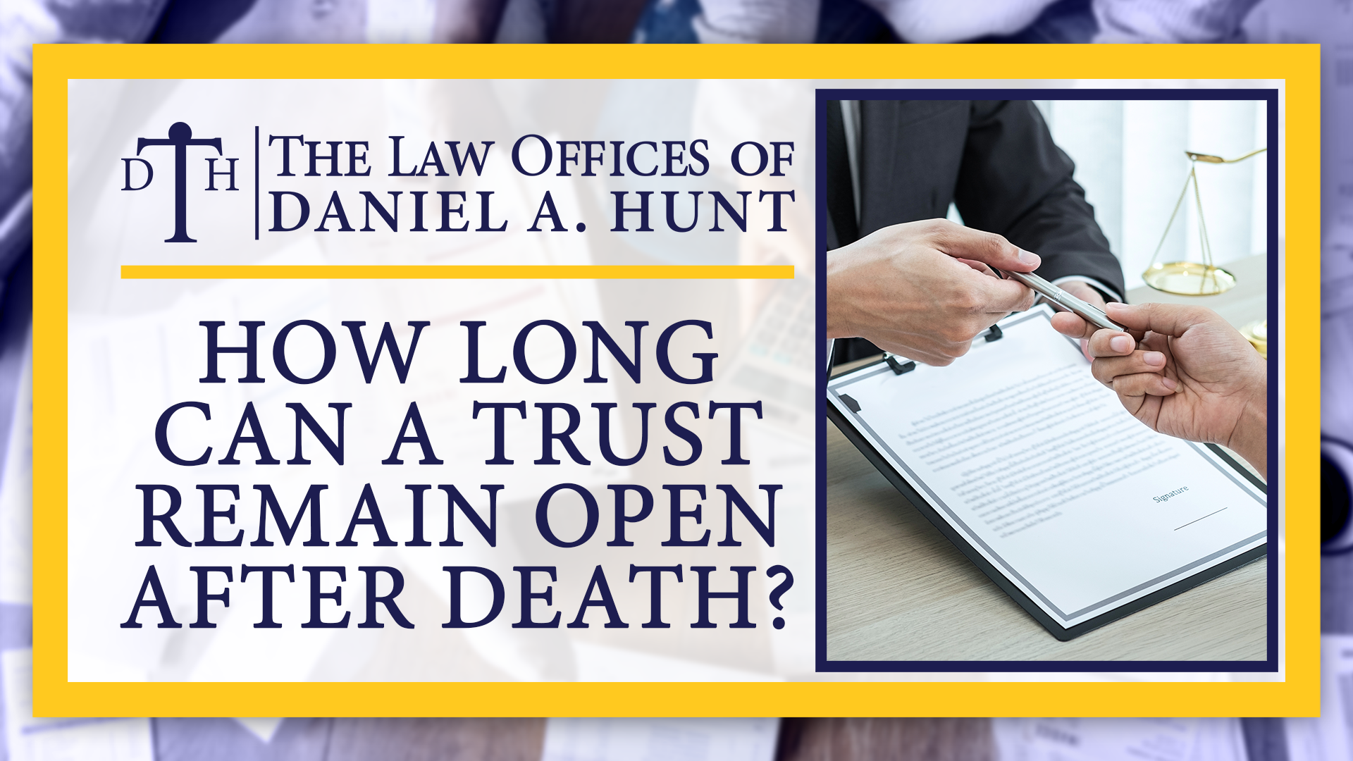 How-Long-Can-a-Trust-Remain-Open-After-Death-2