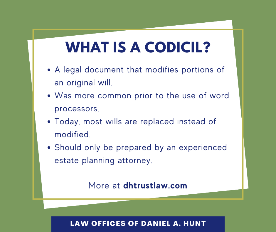 What Is A Codicil Law Offices Of Daniel Hunt