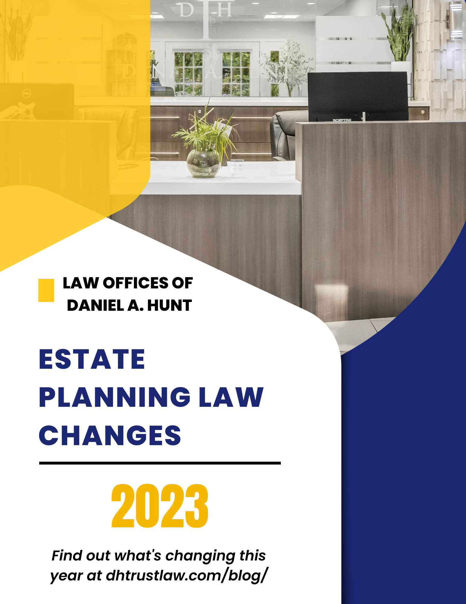 Top Estate Planning Law Changes for 2023 • Law Offices of Daniel Hunt