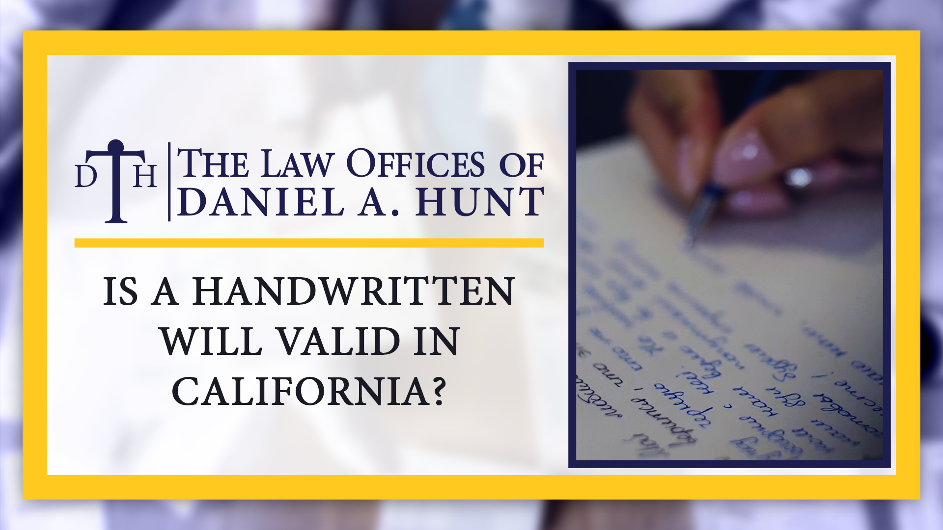 Is a handwritten will valid in California