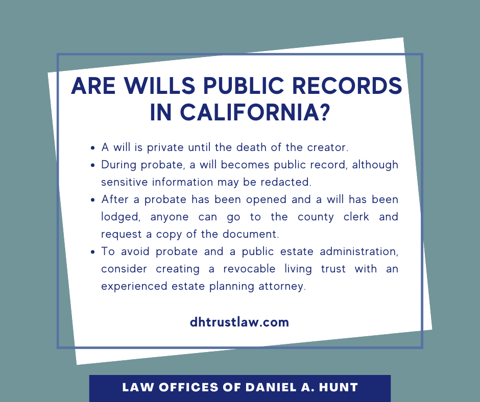 Are Wills Public Records in California? • Law Offices of Daniel Hunt