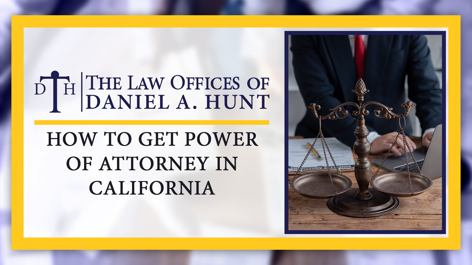 How to Get Power of Attorney in California