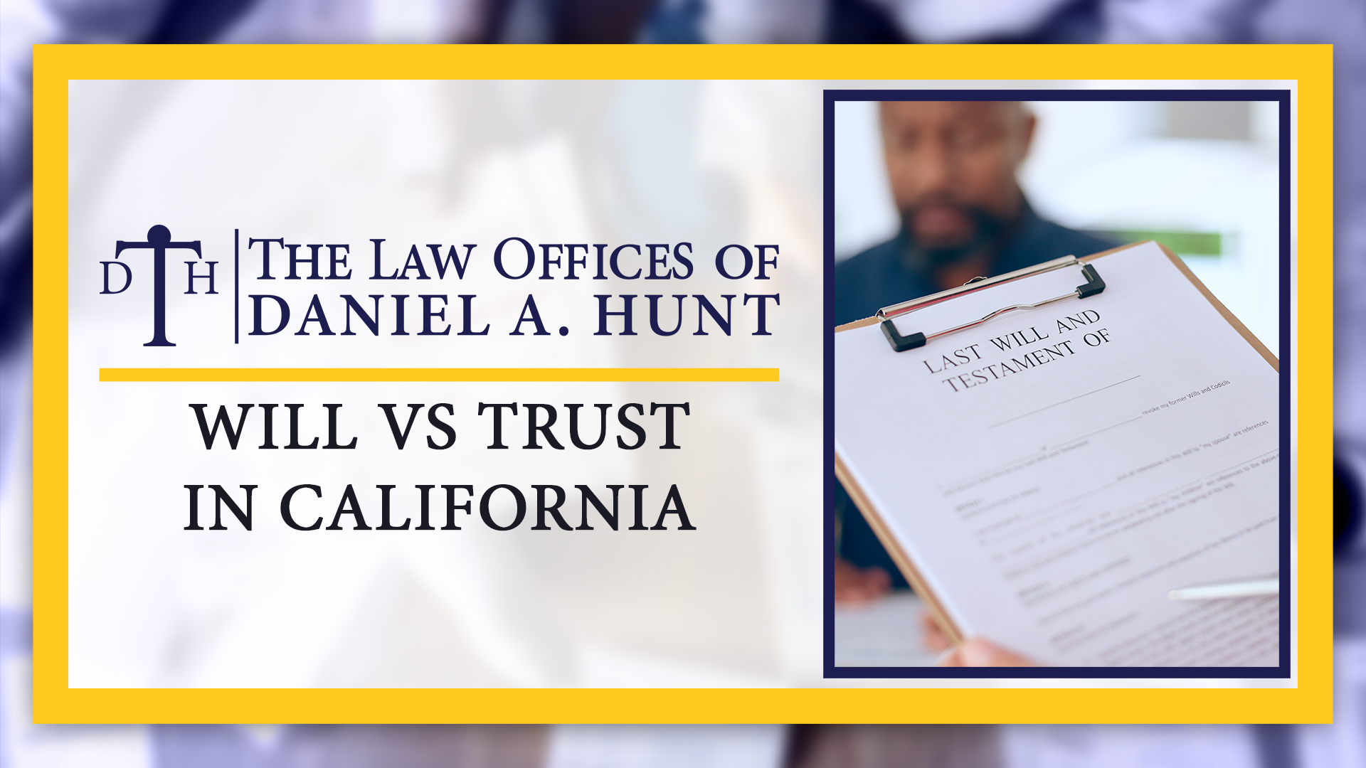 Will vs Trust in California (1)
